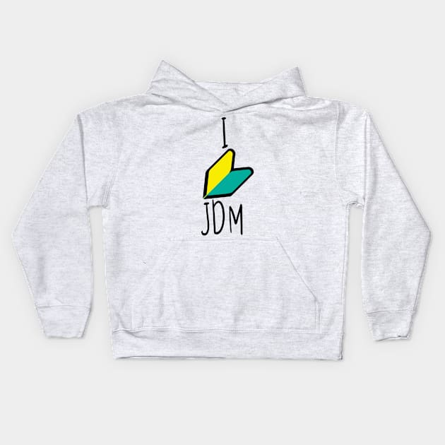 I Love JDM Wakaba Kids Hoodie by cocorf